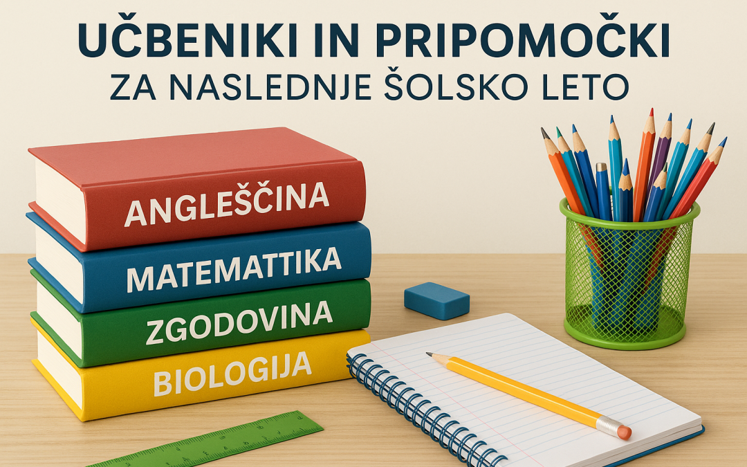 Seznam učbenikov, delovnih zvezkov in ostalih šolskih potrebščin za leto 2025/2026